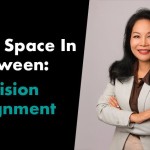 Workshop - The Space In Between: Decision Alignment with Thu Anh