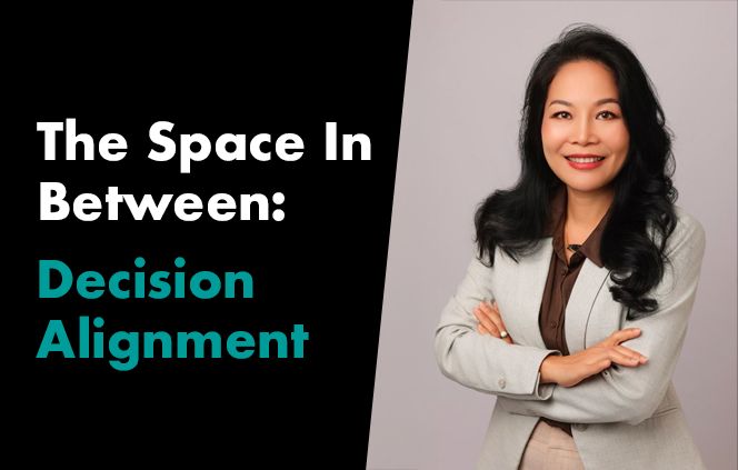Workshop - The Space In Between: Decision Alignment with Thu Anh